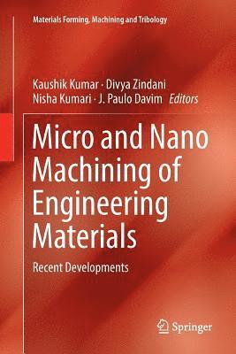 Micro and Nano Machining of Engineering Materials 1