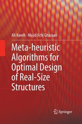 bokomslag Meta-heuristic Algorithms for Optimal Design of Real-Size Structures