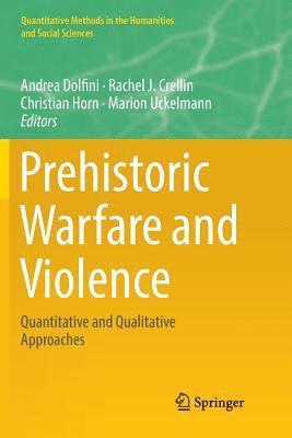 Prehistoric Warfare and Violence 1