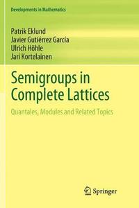 bokomslag Semigroups in Complete Lattices
