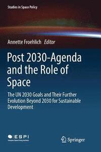 bokomslag Post 2030-Agenda and the Role of Space