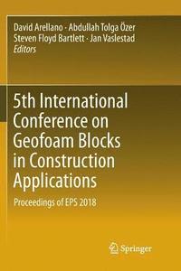 bokomslag 5th International Conference on Geofoam Blocks in Construction Applications