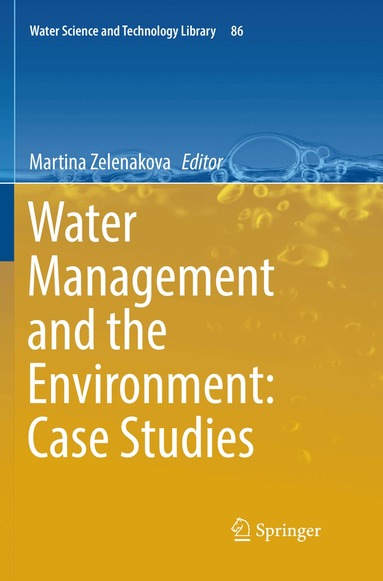 Martina Zelenakova - Water Management and the Environment: Case Studies, Häftad