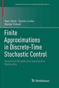 bokomslag Finite Approximations in Discrete-Time Stochastic Control