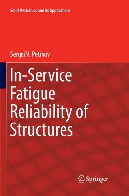 bokomslag In-Service Fatigue Reliability of Structures