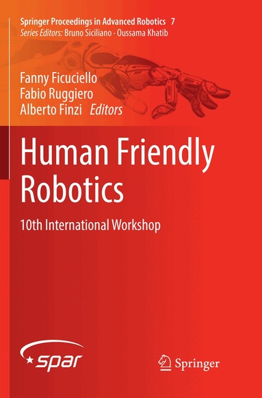 Fanny Ficuciello, Fabio Ruggiero, Alberto Finzi - Human Friendly Robotics, Häftad