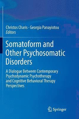Somatoform and Other Psychosomatic Disorders