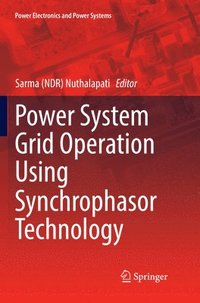 bokomslag Power System Grid Operation Using Synchrophasor Technology