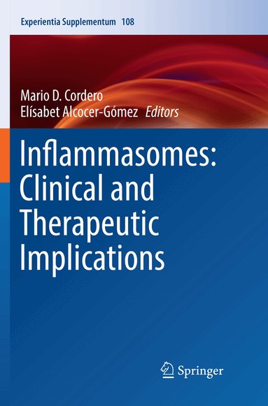 Mario D. Cordero, Elísabet Alcocer-Gómez - Inflammasomes: Clinical and Therapeutic Implications, Häftad