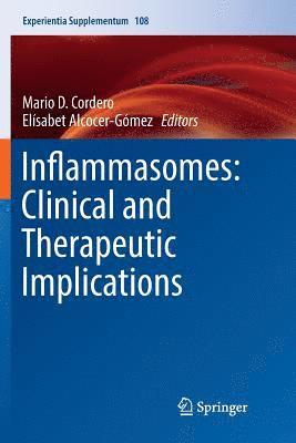 Inflammasomes: Clinical and Therapeutic Implications 1