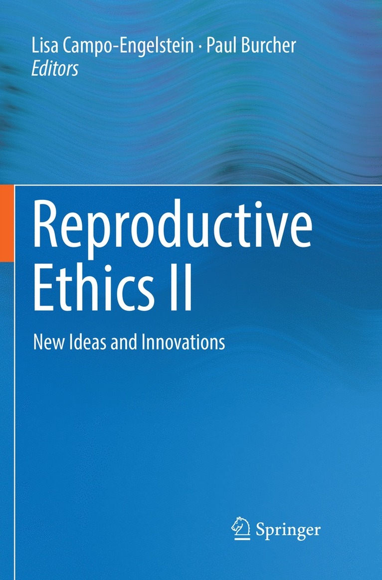 Lisa Campo-Engelstein, Paul Burcher - Reproductive Ethics II, Häftad