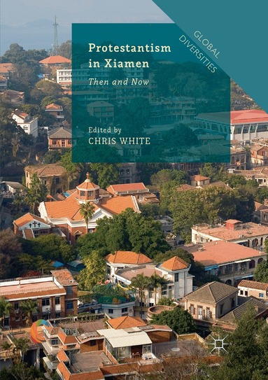 Chris White - Protestantism in Xiamen, Häftad