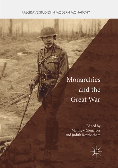 bokomslag Monarchies and the Great War