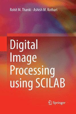 Digital Image Processing using SCILAB 1