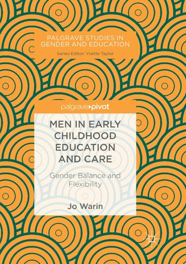 Jo Warin - Men in Early Childhood Education and Care, Häftad