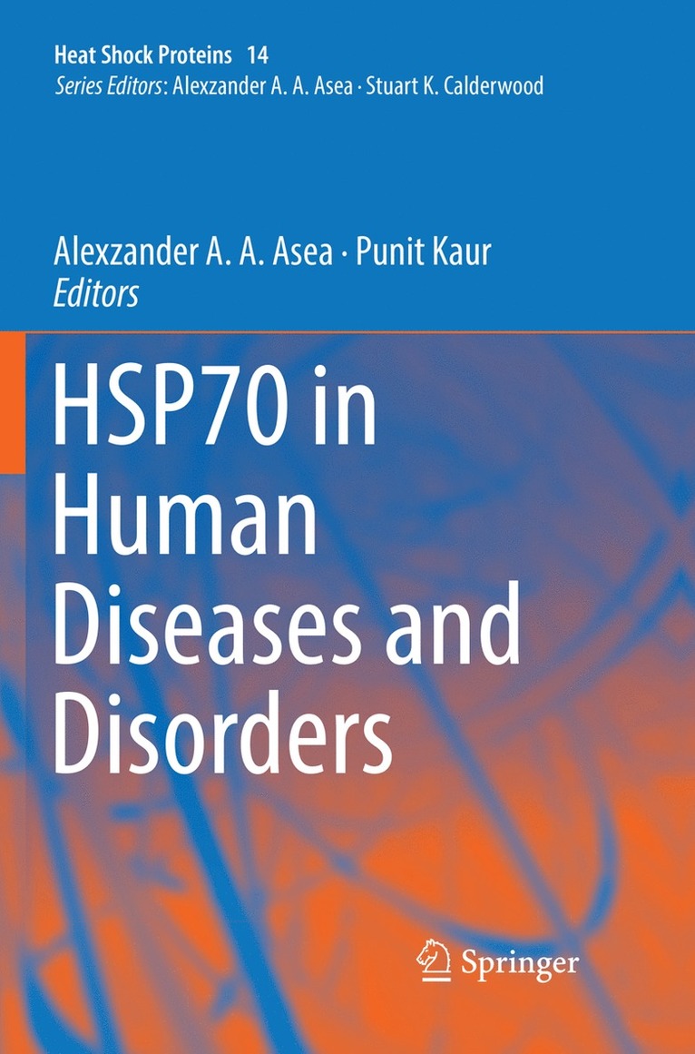 Alexzander A. A. Asea, Punit Kaur, Alexzander A. a. Asea - HSP70 in Human Diseases and Disorders, Häftad