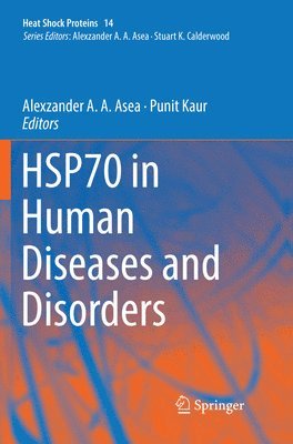 HSP70 in Human Diseases and Disorders 1