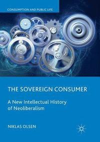 bokomslag The Sovereign Consumer