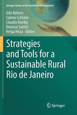 Udo Nehren, Sabine Schlϋter, Claudia Raedig, Dietmar Sattler, Helga Hissa, Sabine Schl?ter, Sabine Schl&#971;ter, Sabine Schl¿ter - Strategies and Tools for a Sustainable Rural Rio de Janeiro, Häftad