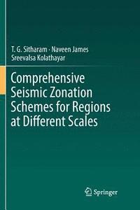 bokomslag Comprehensive Seismic Zonation Schemes for Regions at Different Scales