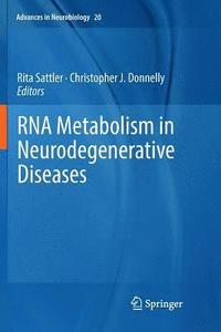 bokomslag RNA Metabolism in Neurodegenerative Diseases