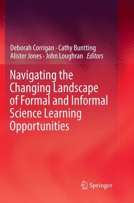 bokomslag Navigating the Changing Landscape of Formal and Informal Science Learning Opportunities