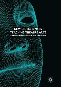 bokomslag New Directions in Teaching Theatre Arts