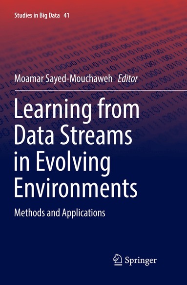 Moamar Sayed-Mouchaweh - Learning from Data Streams in Evolving Environments, Häftad