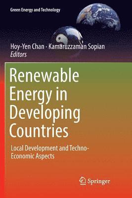 Hoy-Yen Chan, Kamaruzzaman Sopian - Renewable Energy in Developing Countries, Häftad
