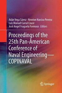 bokomslag Proceedings of the 25th Pan-American Conference of Naval EngineeringCOPINAVAL