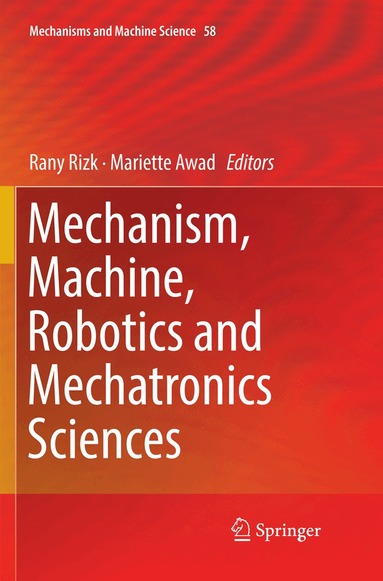 Rany Rizk, Mariette Awad - Mechanism, Machine, Robotics and Mechatronics Sciences, Häftad