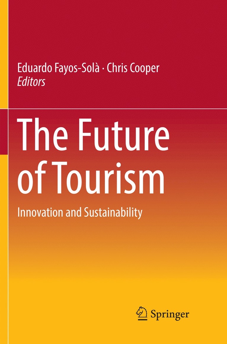 Eduardo Fayos-Solà, Chris Cooper, Eduardo Fayos-Sola - Future of Tourism, Häftad