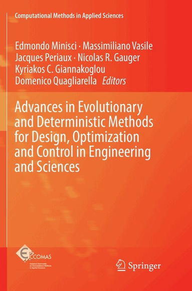 Edmondo Minisci, Massimiliano Vasile, Jacques Periaux, Nicolas R. Gauger, Kyriakos C. Giannakoglou, Domenico Quagliarella - Advances in Evolutionary and Deterministic Methods for Design, Optimization and Control in Engineering and Sciences, Häftad