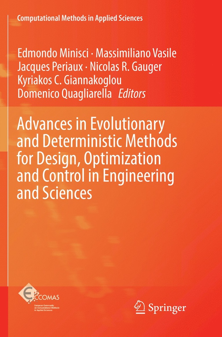 Advances in Evolutionary and Deterministic Methods for Design, Optimization and Control in Engineering and Sciences 1