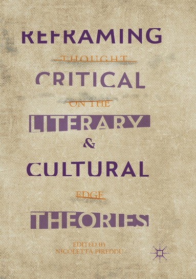 Nicoletta Pireddu - Reframing Critical, Literary, and Cultural Theories, Häftad