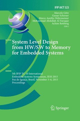 bokomslag System Level Design from HW/SW to Memory for Embedded Systems