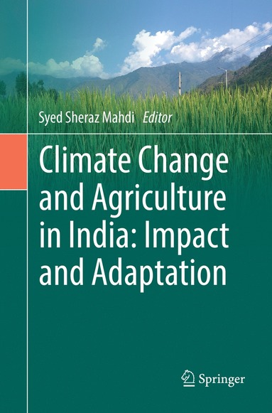 bokomslag Climate Change and Agriculture in India: Impact and Adaptation