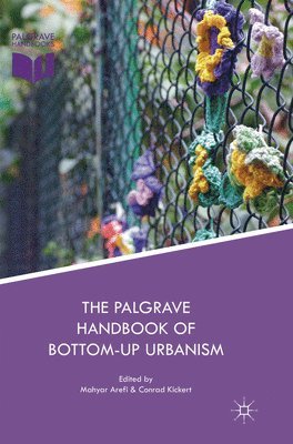 The Palgrave Handbook of Bottom-Up Urbanism 1