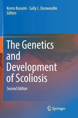 bokomslag The Genetics and Development of Scoliosis