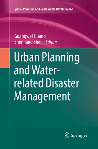 Guangwei Huang, Zhenjiang Shen - Urban Planning and Water-related Disaster Management, Häftad