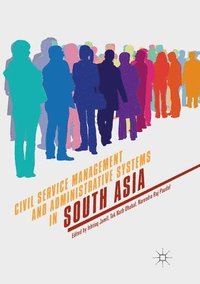 bokomslag Civil Service Management and Administrative Systems in South Asia