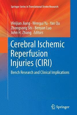 bokomslag Cerebral Ischemic Reperfusion Injuries (CIRI)