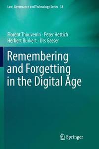 bokomslag Remembering and Forgetting in the Digital Age