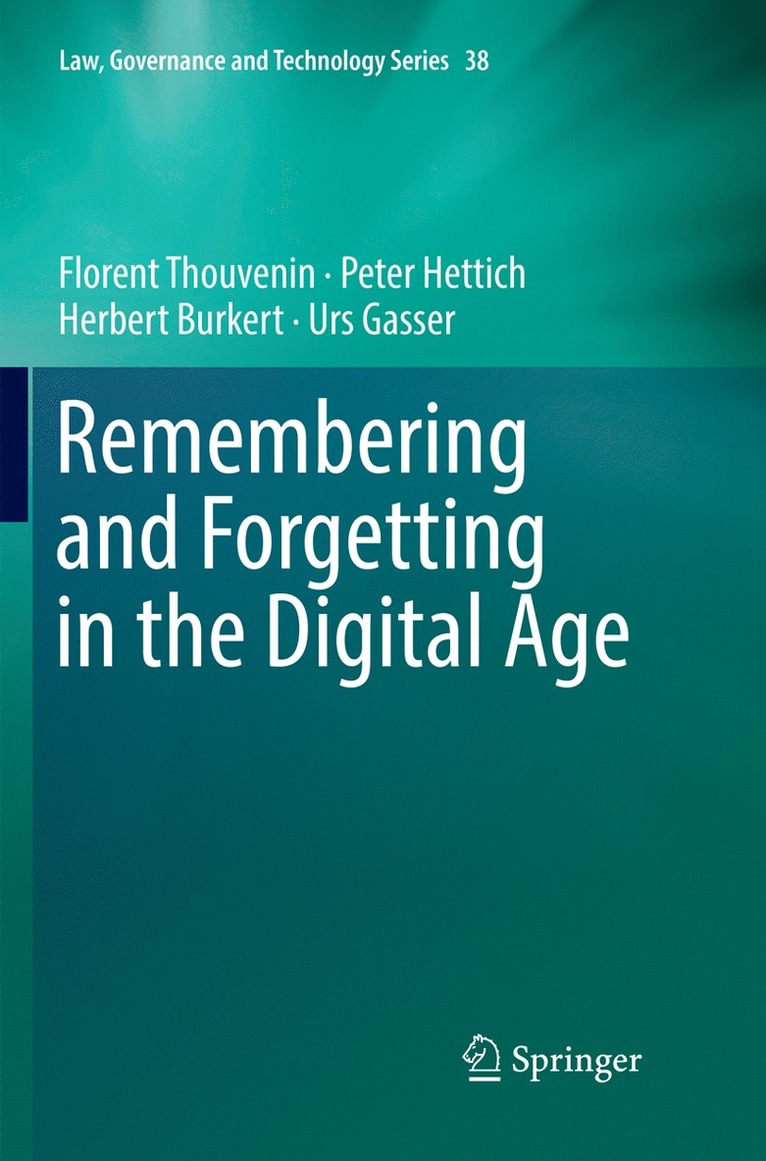 Remembering and Forgetting in the Digital Age