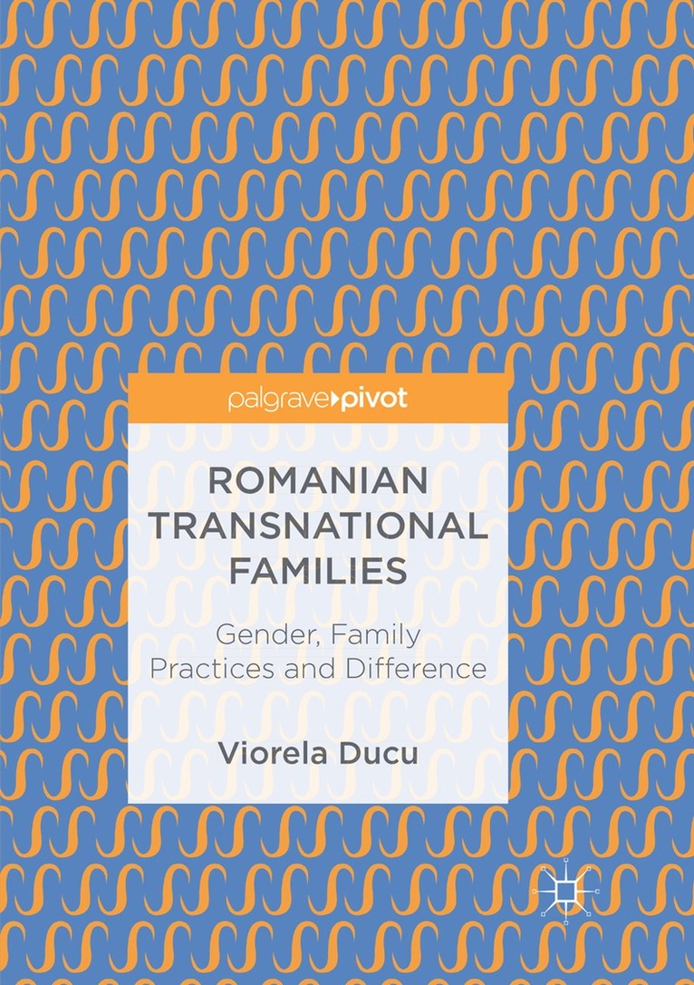 Viorela Ducu - Romanian Transnational Families, Häftad