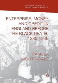 bokomslag Enterprise, Money and Credit in England before the Black Death 12851349