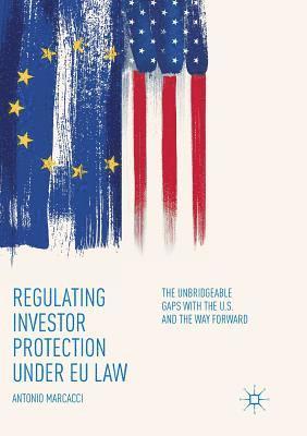Antonio Marcacci - Regulating Investor Protection under EU Law, Häftad