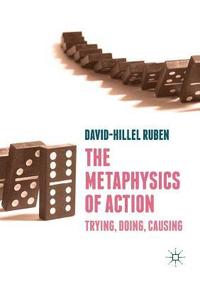 bokomslag The Metaphysics of Action