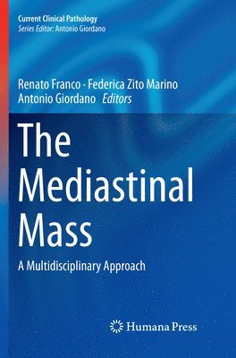 Renato Franco, Federica Zito Marino, Antonio Giordano - Mediastinal Mass, Häftad