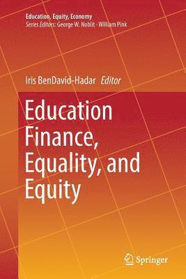 Education Finance, Equality, and Equity 1